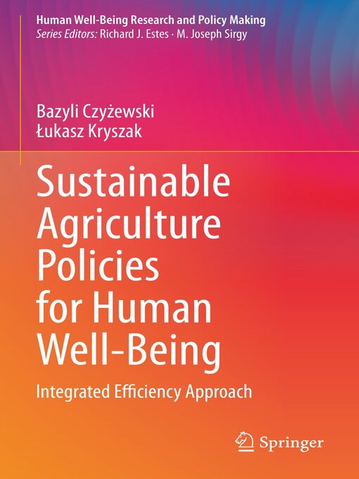 Title details for Sustainable Agriculture Policies for Human Well-Being by Bazyli Czyżewski - Available